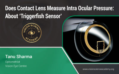 Does Contact Lens Measure Intra Ocular Pressure? About ‘Triggerfish Sensor’