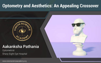Optometry and Aesthetics: An appealing Crossover