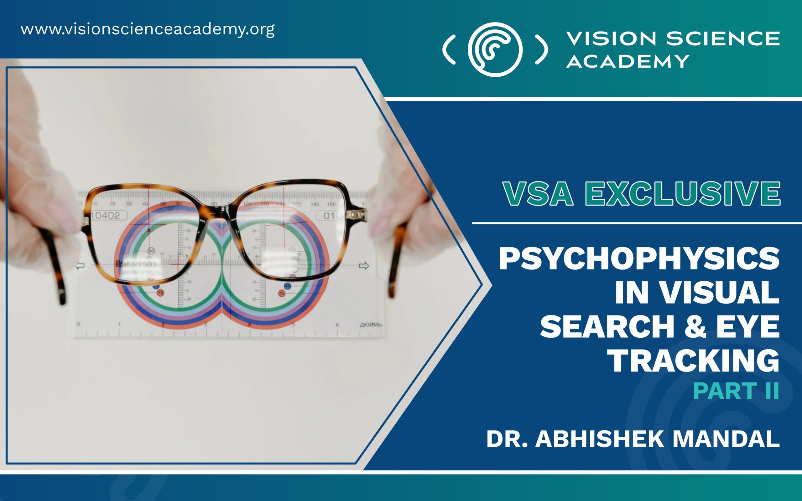 Psychophysics Visual Example Psychophysics in Visual Search & Eye Tracking: Part II - Vision Science ...