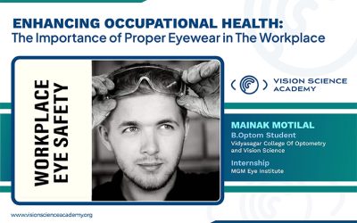 Enhancing Occupational Health: The Importance of Proper Eyewear in The Workplace