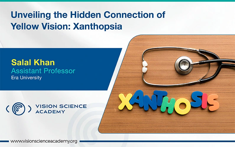 Unveiling the Hidden Connection of Yellow Vision: Xanthopsia