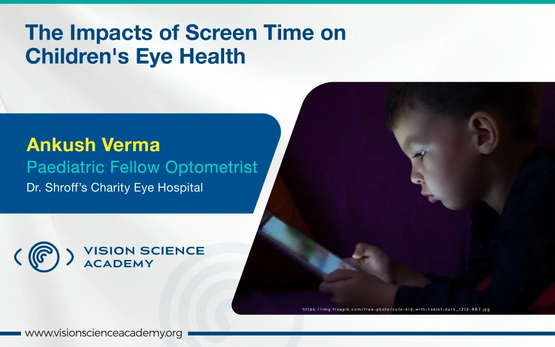 The Impacts of Screen Time on Children’s Eye Health
