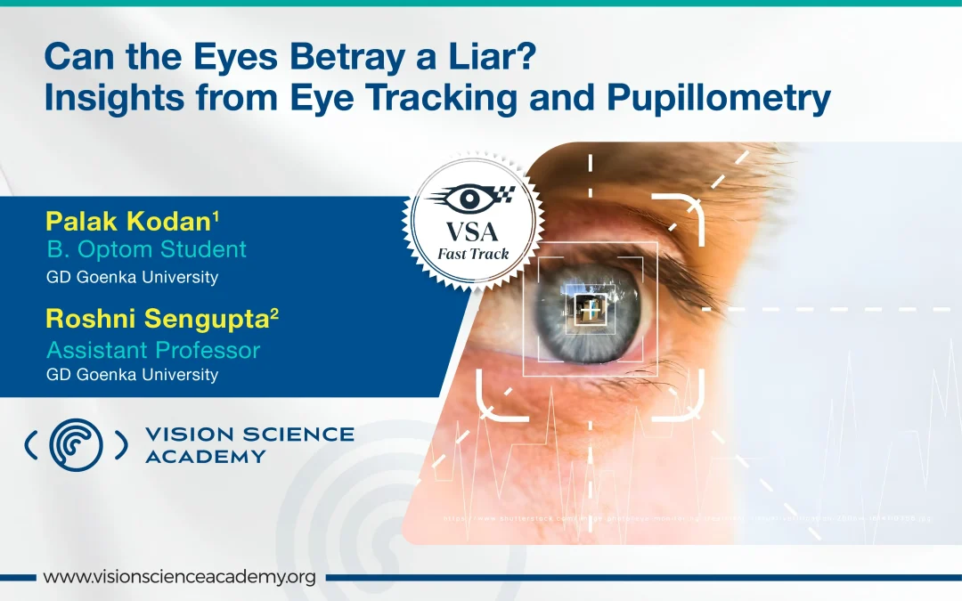 Can the Eyes Betray a Liar? Insights from Eye Tracking and Pupillometry