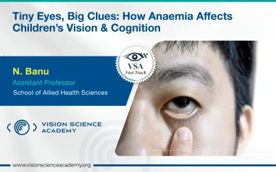 Tiny Eyes, Big Clues: How Anaemia Affects Children’s Vision and Cognition