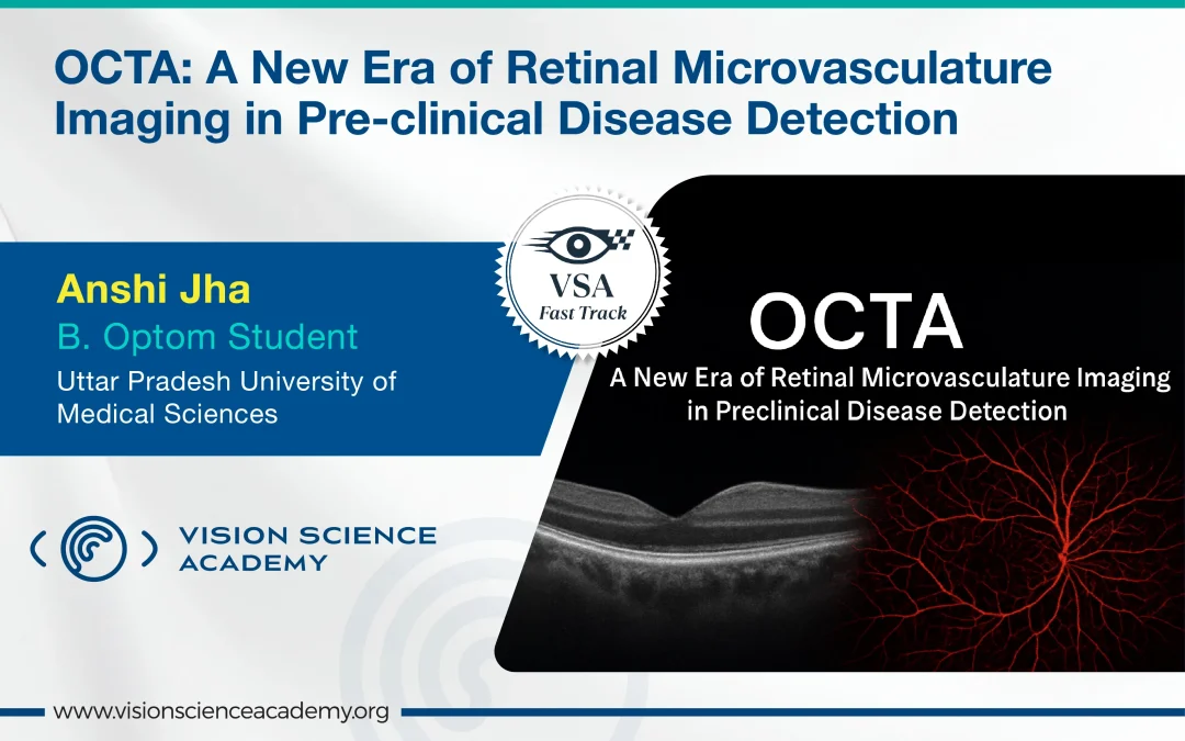 OCTA: A New Era of Retinal Microvasculature Imaging in Pre-clinical Disease Detection