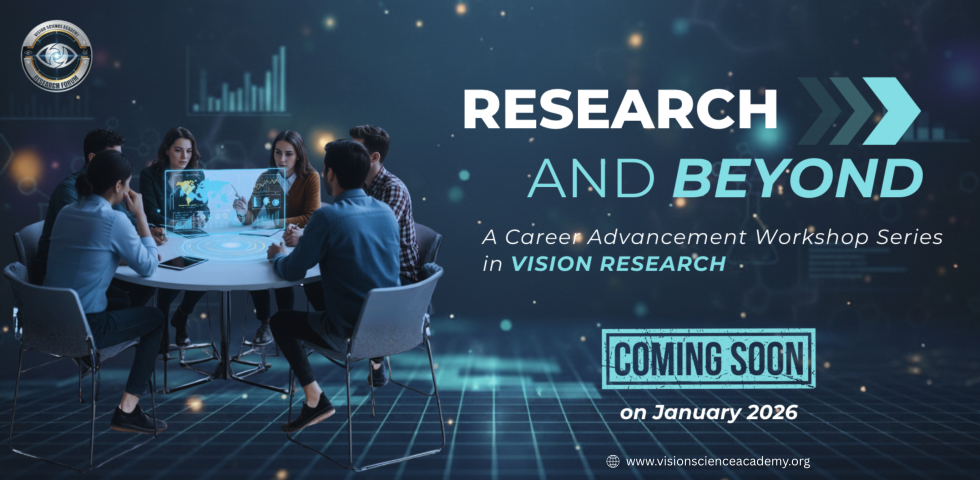 Vision Science Network Research and Beyond | Registrations Now Open - Vision Science Academy