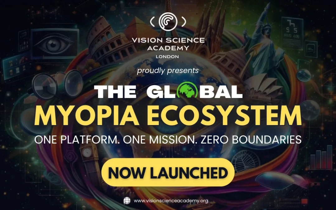 The Global Myopia Ecosystem | Now Launched