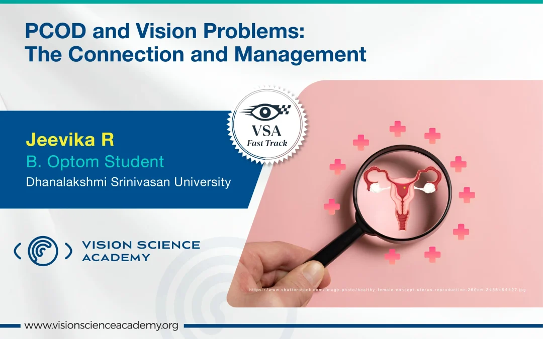 PCOD and Vision Problems: The Connection and Management