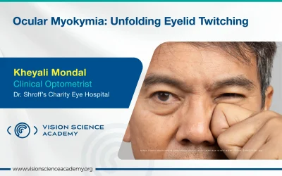 Ocular Myokymia: Unfolding Eyelid Twitching