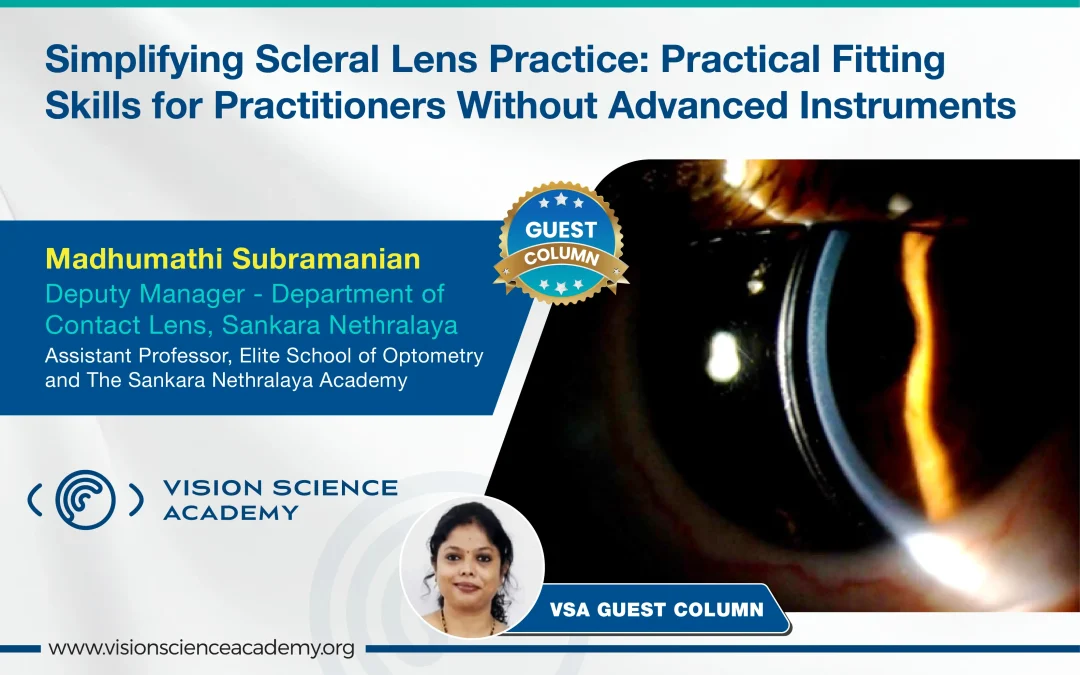 Simplifying Scleral Lens Practice: Practical Fitting Skills for Practitioners Without Advanced Instruments