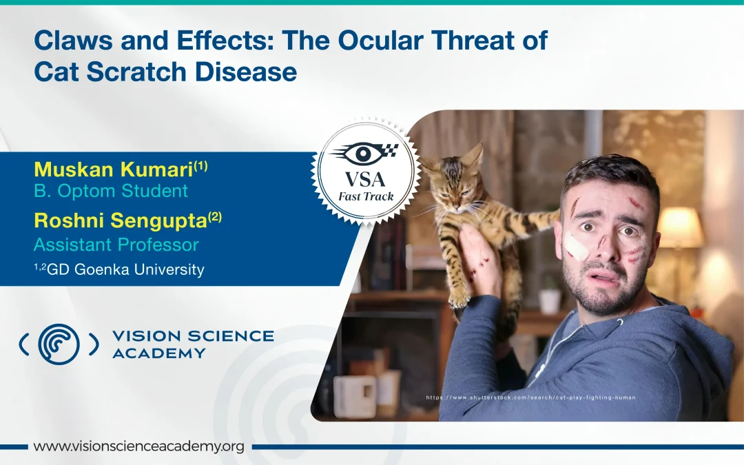 Claws and Effects: The Ocular Threat of Cat Scratch Disease