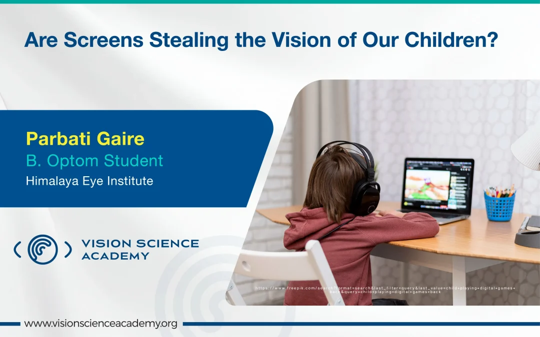 Are Screens Stealing the Vision of Our Children?