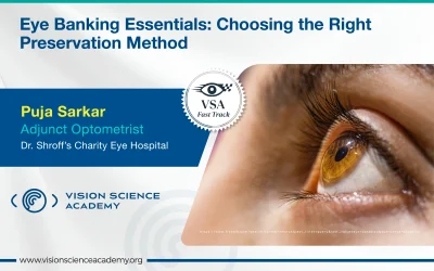 Eye Banking Essentials: Choosing the Right Preservation Method