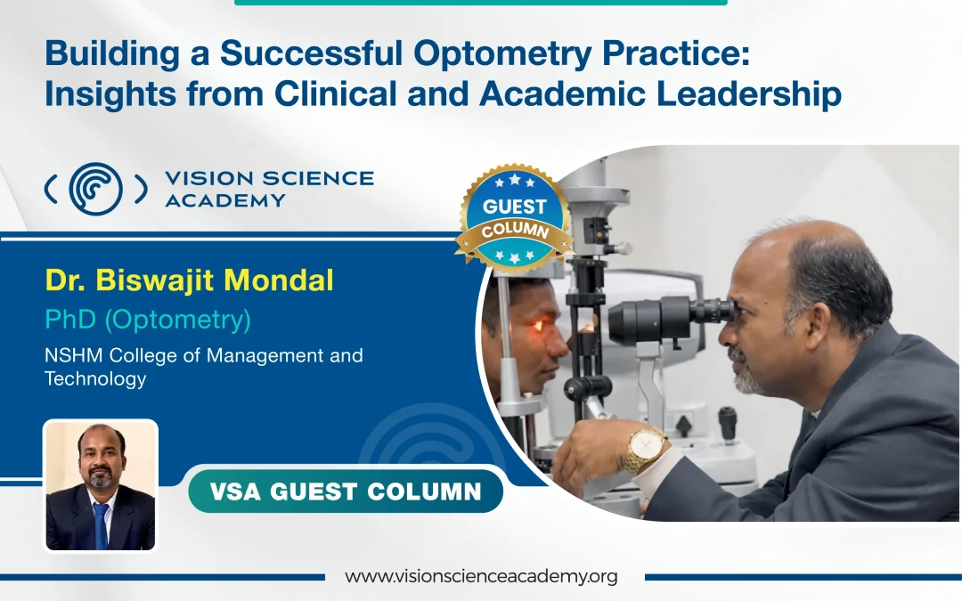 Building a Successful Optometry Practice: Insights from Clinical and Academic Leadership