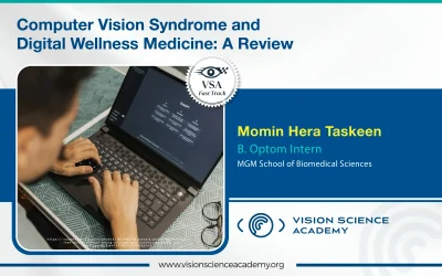 Computer Vision Syndrome and Digital Wellness Medicine: A Review