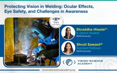 Protecting Vision in Welding: Ocular Effects, Eye Safety, and Challenges in Awareness