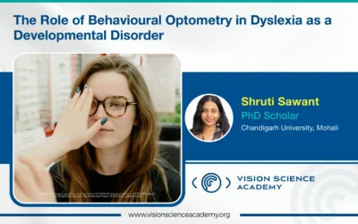The Role of Behavioural Optometry in Dyslexia as a Developmental Disorder