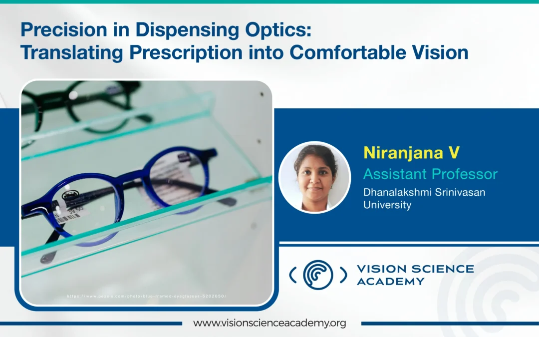 Precision in Dispensing Optics: Translating Prescription into Comfortable Vision