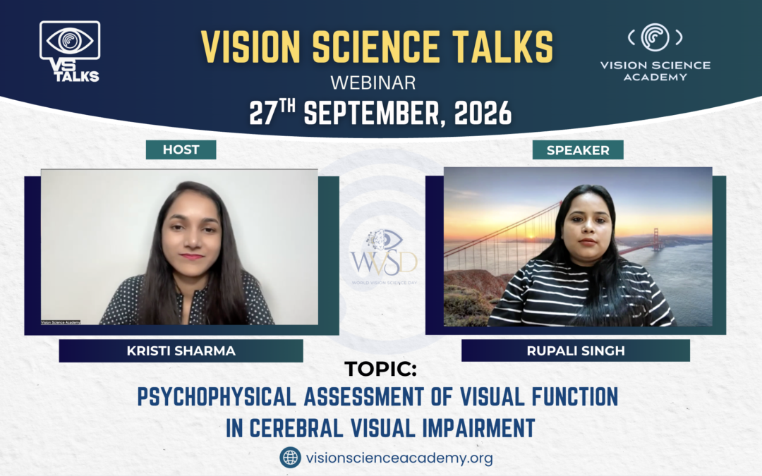 Vision Science Talks | Exploring Visual Neuroscience and Psychophysics